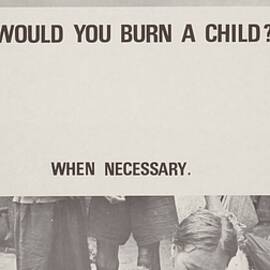 Would You Burn A Child, When Necessary