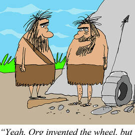 Yeah, Org Invented The Wheel, But I Invented The Patent by Larry Lambert