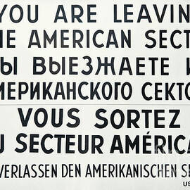 Berlin - You are leaving the american sector by Delphimages Photo Creations