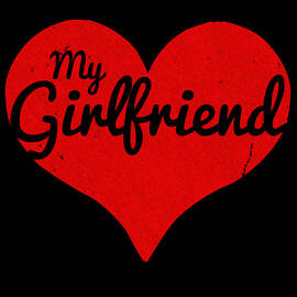I Love My Girlfriend by Flippin Sweet Gear