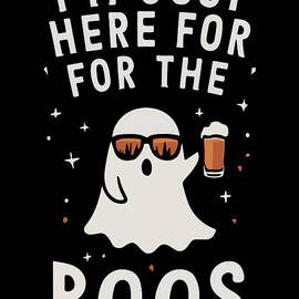 Im Just Here for the Boos by Flippin Sweet Gear