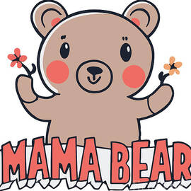 Mama Bear by Flippin Sweet Gear