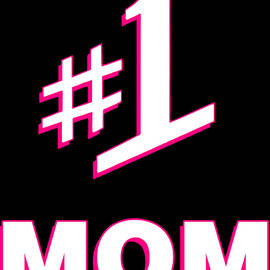 1 Mom Number One Mom by Flippin Sweet Gear
