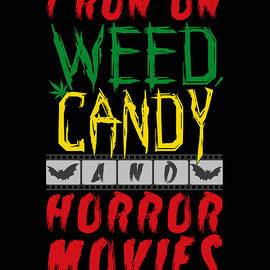 Halloween - Weed, Candy, Horror Movies by ME