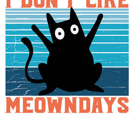 Meowndays I dont like Mondays I hate Monday Cat by Toms Tee Store