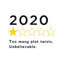 2020 Too many plot twists - Unbelievable by Nikki Marie Smith