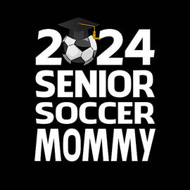 2024 Senior Soccer MOMMY Graduation