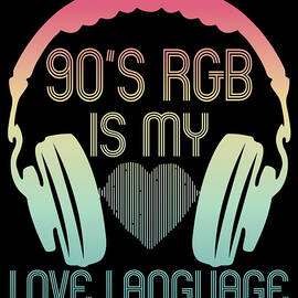 90s RnB is my Love Language by ME