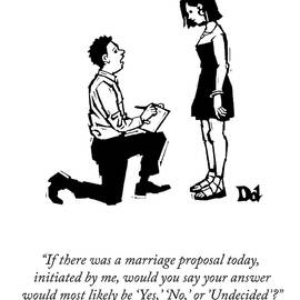 A Marriage Proposal Today by Drew Dernavich