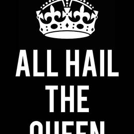 All Hail The Queen by Flippin Sweet Gear