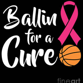 Ballin For A Cure Basketball Breast Cancer Awareness  by Noirty Designs