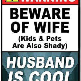 Beware Of Wife by Pat Turner