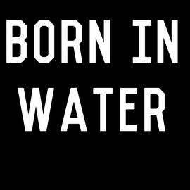 Born In Water Mermaid Beach Bum by Flippin Sweet Gear