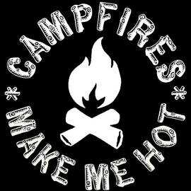 Campfires Make Me Hot by Flippin Sweet Gear