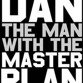 Dan The Man With The Master Plan by Flippin Sweet Gear
