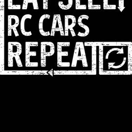 Eat Sleep RC Cars by Flippin Sweet Gear