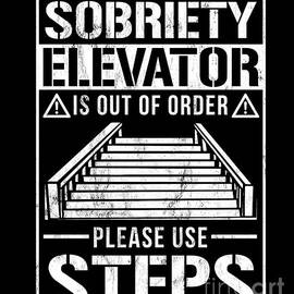 Elevator Broken Use Steps Alcoholic Aa Na Sobriety  by Noirty Designs