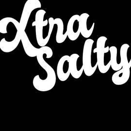 Extra Salty Super Sassy Funny Pun by Flippin Sweet Gear