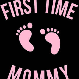 First Time Mommy by Flippin Sweet Gear