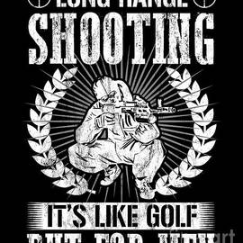 Funny Sniper Gifts Long Range Shooting  by Noirty Designs