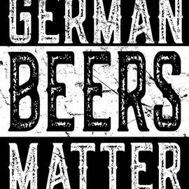 German Beers Matter by Flippin Sweet Gear