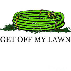 Get Off My Lawn by Flippin Sweet Gear