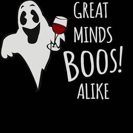 Great Minds Boos Alike Funny Ghost Wine by Flippin Sweet Gear