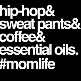 Hip Hop Sweat Pants Essential Oils Coffee Momlife by Flippin Sweet Gear