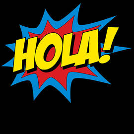 Hola Spanish Superhero by Flippin Sweet Gear