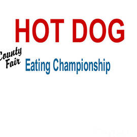 Hot Dog Eating Championship County Fair by Flippin Sweet Gear