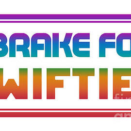 I Brake For Swifties Retro Party by Kirania Finest
