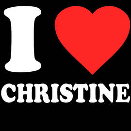 I Love Christine by Flippin Sweet Gear