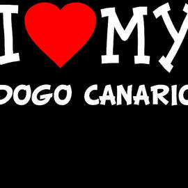 I Love My Dogo Canario Dog Breed by Flippin Sweet Gear