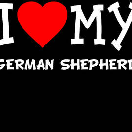I Love My German Shepherd Dog Breed by Flippin Sweet Gear
