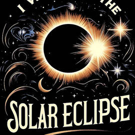 I Watched the Solar Eclipse 2024 by Flippin Sweet Gear