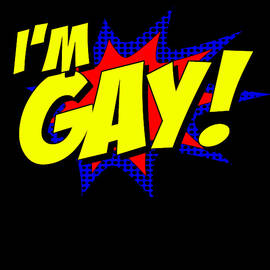 Im Gay by Flippin Sweet Gear
