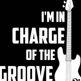 Im In Charge Of The Groove Guitar Musician by Jacob Zelazny