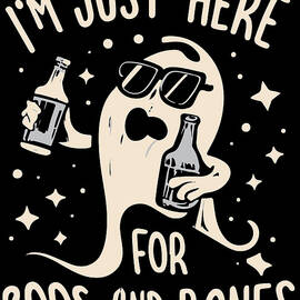 Im Just Here For Boos and Bones by Flippin Sweet Gear