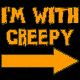 Im With Creepy Funny Halloween by Flippin Sweet Gear