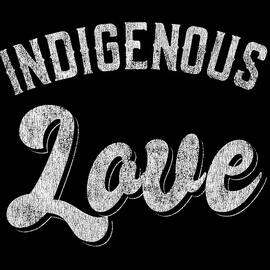 Indigenous Love Native American Tribal by Flippin Sweet Gear