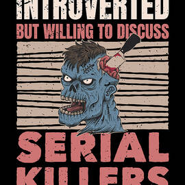 Introverted Serial Killer Nerd by ME