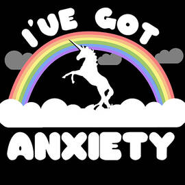 Ive Got Anxiety by Flippin Sweet Gear