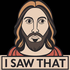 Jesus I Saw That Meme by Flippin Sweet Gear