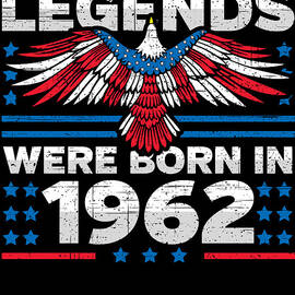 Legends Were Born in 1962 Patriotic Birthday by Flippin Sweet Gear