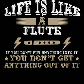 Life Is Like A Flute by Jacob Zelazny