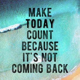 Motivation - Make Today Count Qoute by Motivational Flow