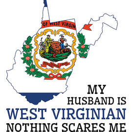 Nothing Scares Me West Virginian Husband West Virginia by Toms Tee Store
