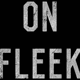 On Fleek by Flippin Sweet Gear