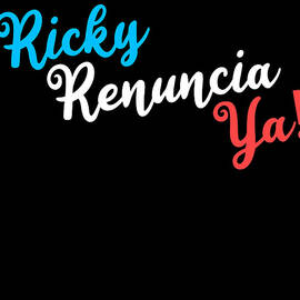 Ricky Renuncia Ya by Flippin Sweet Gear