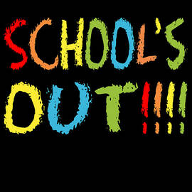 Schools Out by Flippin Sweet Gear